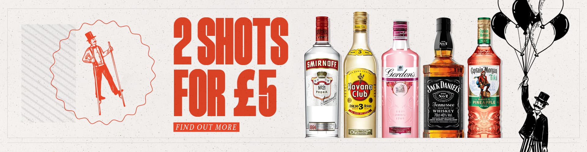 2 Shots for £5. Find out more.